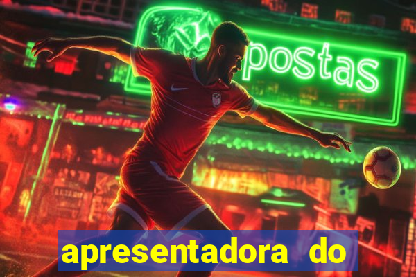 apresentadora do esporte espetacular nua